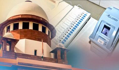 सुप्रीम कोर्ट की EVM को क्लीन चिट, बैलेट पेपर को कोर्ट की ना, VVPAT वैरिफिकेशन के लिए दायर सभी याचिकाएं खारिज