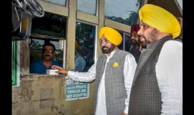 "टोल लूट" पर मान सरकार का बड़ा प्रहार:अब तक हुए 19 टोल प्लाजा बंद